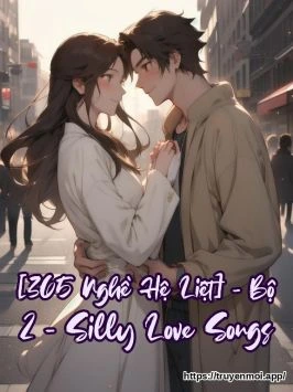 [365 Nghề Hệ Liệt] - Bộ 2 - Silly Love Songs