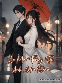 Ác Ma Tổng Tài Anh Hổn Đản