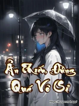 Ân Thiếu, Đừng Quá Vô Sỉ