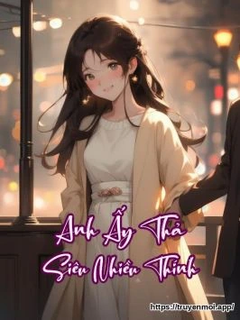 Anh Ấy Thả Siêu Nhiều Thính