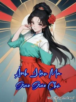 Bìa truyện Ảnh Hậu Ma Giáo Giáo Chủ