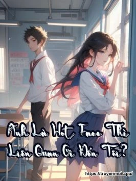 Bìa truyện Anh Là Hot Face Thì Liên Quan Gì Đến Tôi?