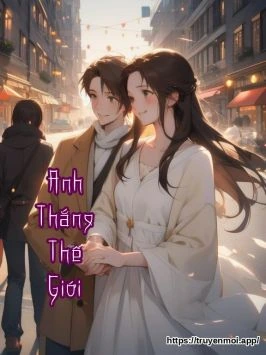 Anh Thắng Thế Giới