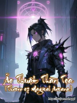 Ảo Thuật Thần Tọa (Throne of Magical Arcana)