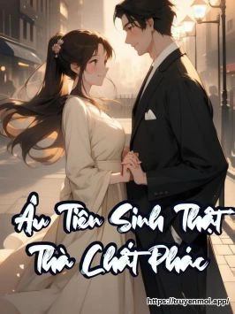 Âu Tiên Sinh Thật Thà Chất Phác