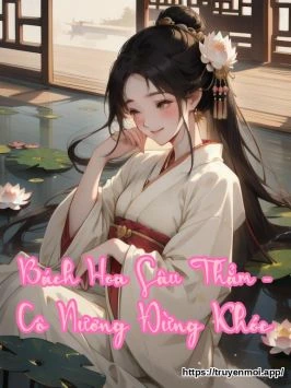 Bách Hoa Sâu Thẳm - Cô Nương Đừng Khóc