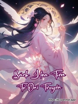 Bách Hoa Tiên Tử Oai Truyền
