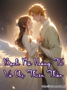 Bạch Mã Hoàng Tử Và Chị Thiên Thần