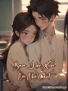 Bạn Học, Xin Nói Nhỏ Chút