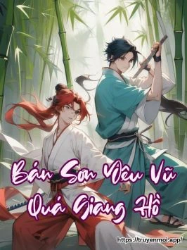 Bán Sơn Yêu Vũ Quá Giang Hồ