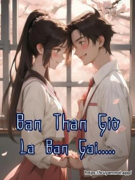 Bạn Thân Giờ Là Bạn Gái.....