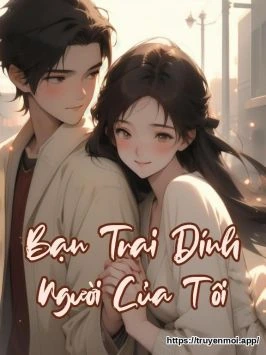 Bạn Trai Dính Người Của Tôi