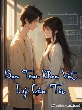 Bìa truyện Bạn Trai Khoa Vật Lý Của Tôi