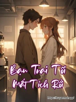 Bạn Trai Tôi Mất Tích Rồi