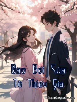Bảo Bối Của Từ Thiếu Gia