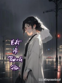 Bất Ái Thành Hôn