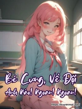 Bìa truyện Bé Cưng, Về Đội Anh Nào! Ngoan! Ngoan!
