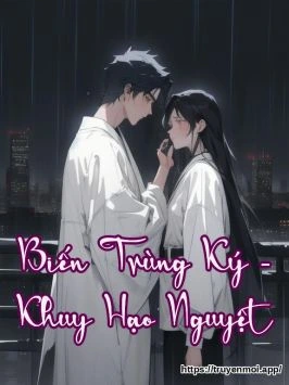 Biến Trùng Ký - Khuy Hạo Nguyệt