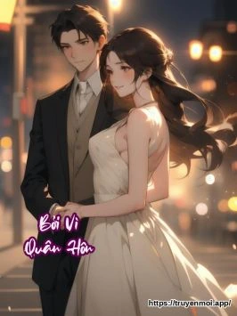 Bởi Vì Quân Hôn