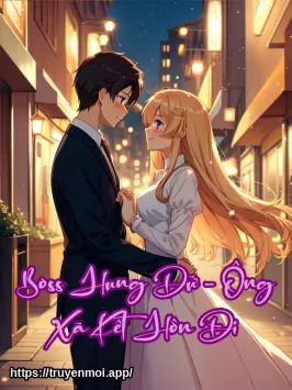 Boss Hung Dữ - Ông Xã Kết Hôn Đi