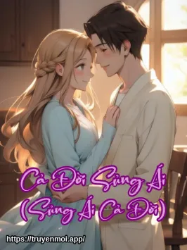 Cả Đời Sủng Ái (Sủng Ái Cả Đời)