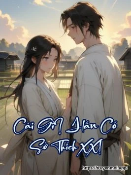 Cái Gì? Hắn Có Sở Thích XX!