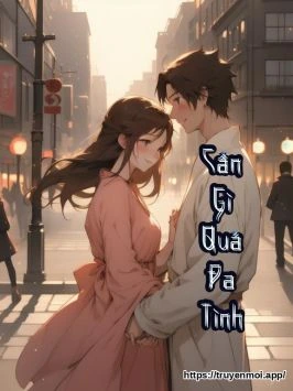 Cần Gì Quá Đa Tình