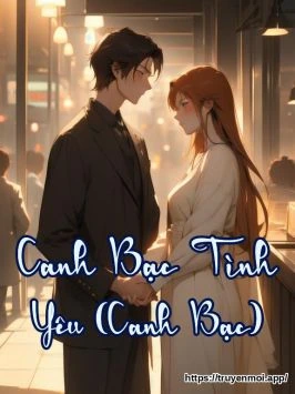 Canh Bạc Tình Yêu (Canh Bạc)