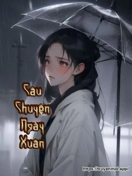 Câu Chuyện Ngày Xuân