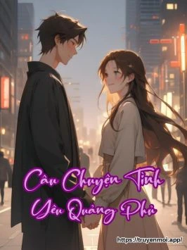 Câu Chuyện Tình Yêu Quảng Phủ