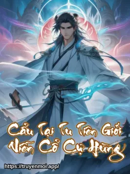 Cẩu Tại Tu Tiên Giới Viễn Cổ Cự Hùng