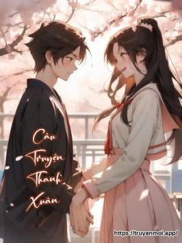 Câu Truyện Thanh Xuân