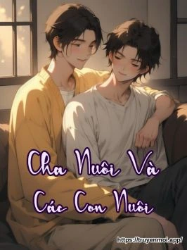 Cha Nuôi Và Các Con Nuôi