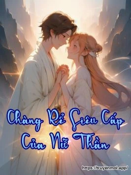Chàng Rể Siêu Cấp Của Nữ Thần