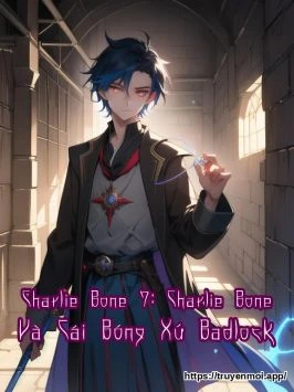 Charlie Bone 7: Charlie Bone Và Cái Bóng Xứ Badlock