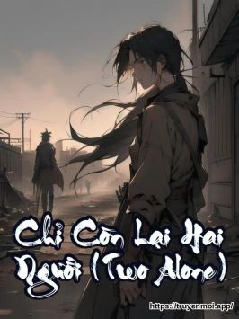 Chỉ Còn Lại Hai Người (Two Alone)