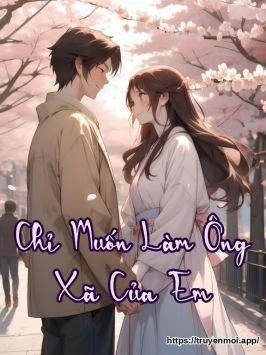 Chỉ Muốn Làm Ông Xã Của Em