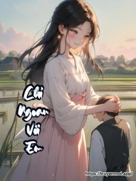 Chỉ Ngoan Với Em