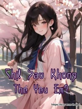 Chị! Sao Không Thể Yêu Em?