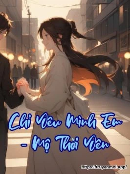Chỉ Yêu Mình Em - Mộ Thời Yên