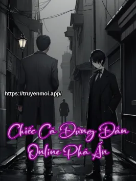 Chiếc Cá Đứng Đắn Online Phá Án