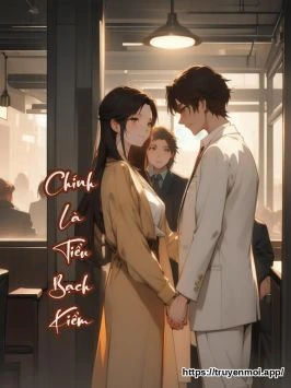 Chính Là Tiểu Bạch Kiểm