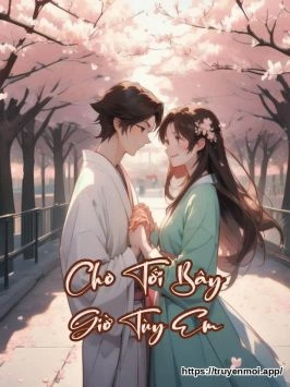 Bìa truyện Cho Tới Bây Giờ Tùy Em