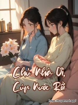 Chủ Nhà Ơi, Cúp Nước Rồi