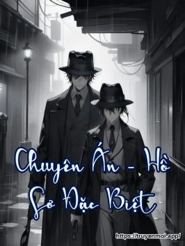 Chuyên Án - Hồ Sơ Đặc Biệt