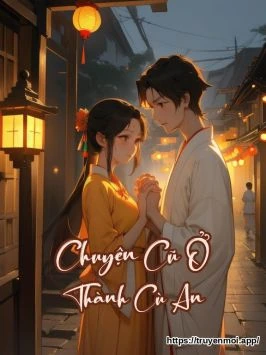 Chuyện Cũ Ở Thành Cù An