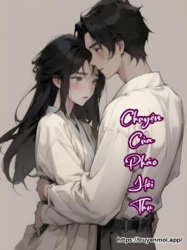 Bìa truyện Chuyện Của Pháo Hôi Thụ