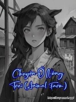 Chuyện Ở Nông Trại (Animal Farm)
