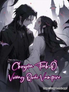 Chuyện Tình Ở Vương Quốc Vampire