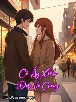 Cô Ấy Xinh Đẹp Vô Cùng